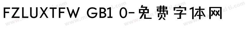 FZLUXTFW GB1 0字体转换